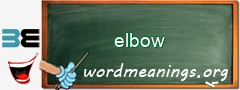 WordMeaning blackboard for elbow